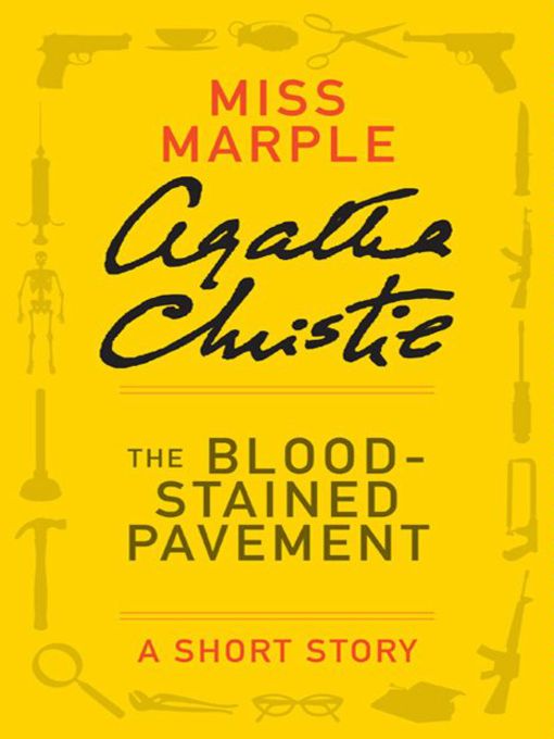 Title details for The Blood-Stained Pavement by Agatha Christie - Wait list
